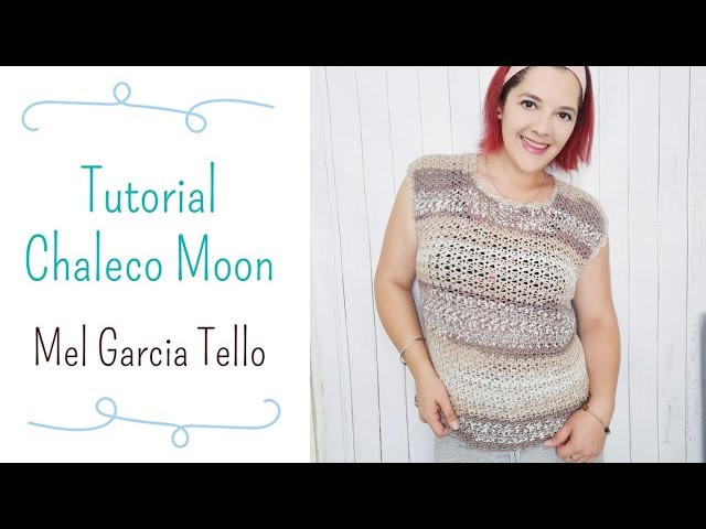 Tutorial Chaleco Moon @MelGarciaTello