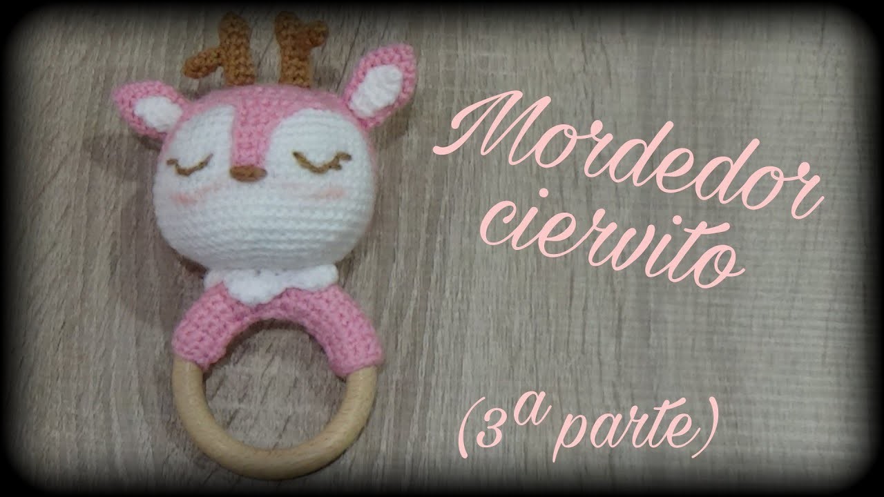 Mordedor ciervito (3ª parte) || Crochet o ganchillo.