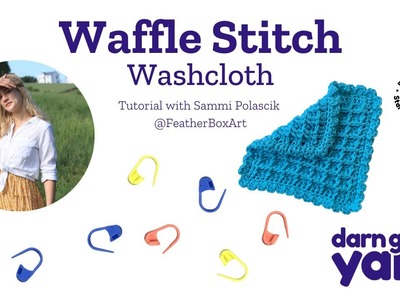 Waffle Stitch - Easy Washcloth Tutorial