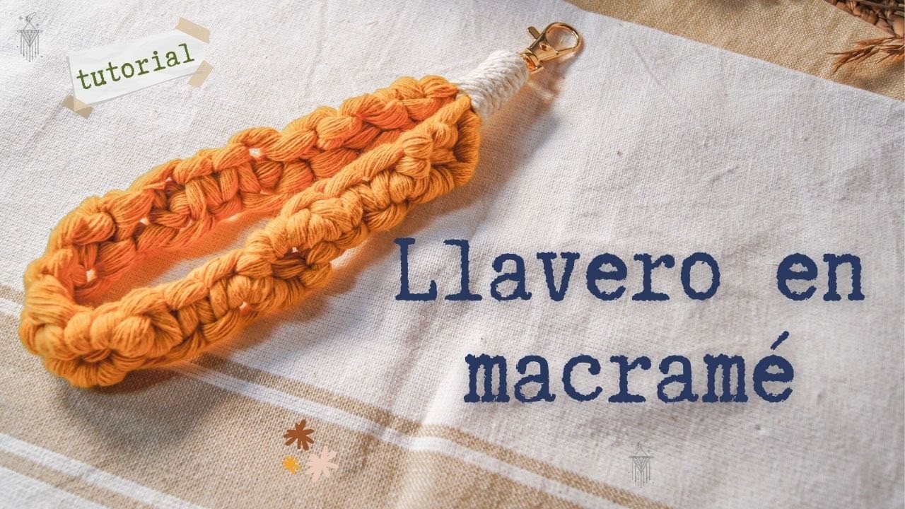 LLAVEROS EN MACRAMÉ FÁCIL | DIY MACRAME KEYCHAIN