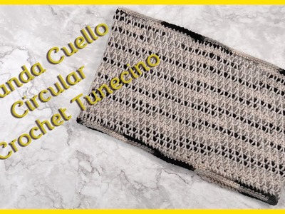 BUFANDA Cuello CIRCULAR en Crochet Tuneceino