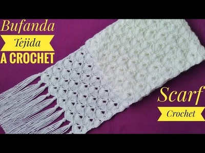 Bufanda Tejida a Crochet con Puntos Abanico.Scarf Crochet Tutorial.Easy Crochet Scarf.Teje Chalina