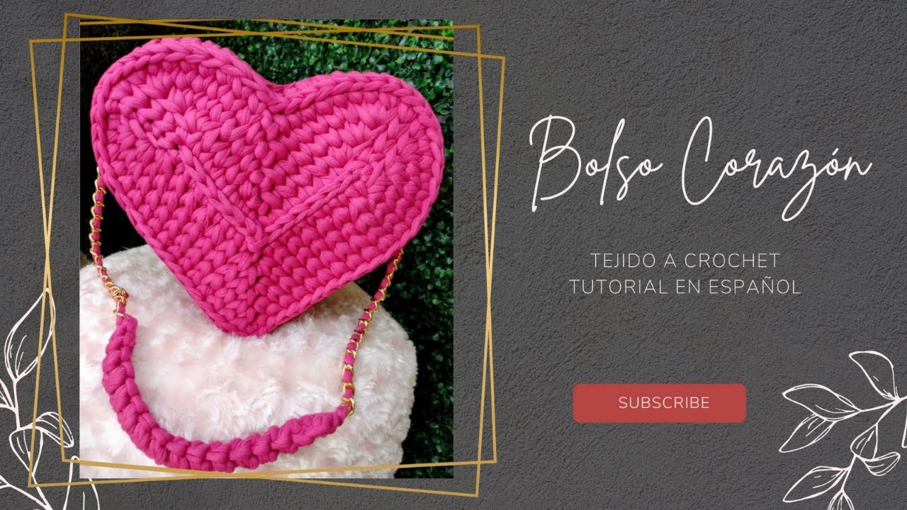 Bolso Corazón Tejido a Crochet. Tutorial en Español