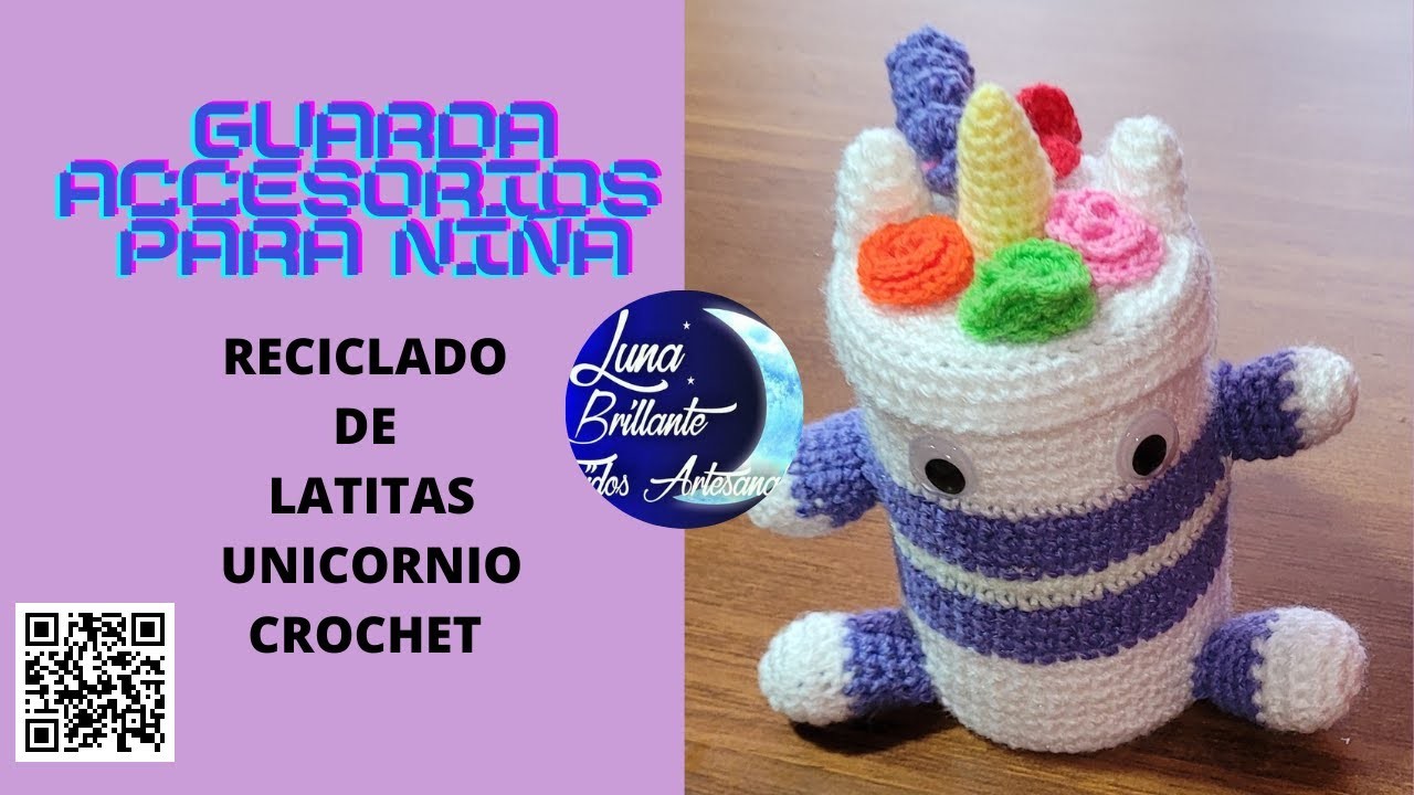 ¿Unicornio Crochet? ¡Si! ¿Reciclado de latitas? ¡Sí!