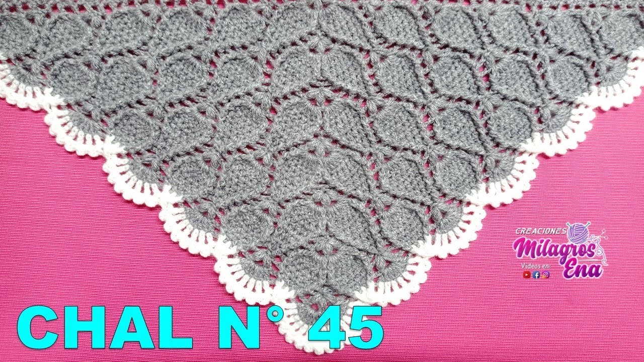 PARTE 1 Chal Triangular, en V o en punta N° 45 a crochet en punto hojas con el contorno en relieve