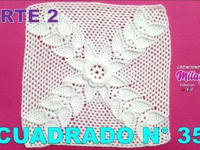 PARTE 2 Cuadrado, cuadro o muestra N° 35 tejido a  crochet con flor rosita y hojas para cojines