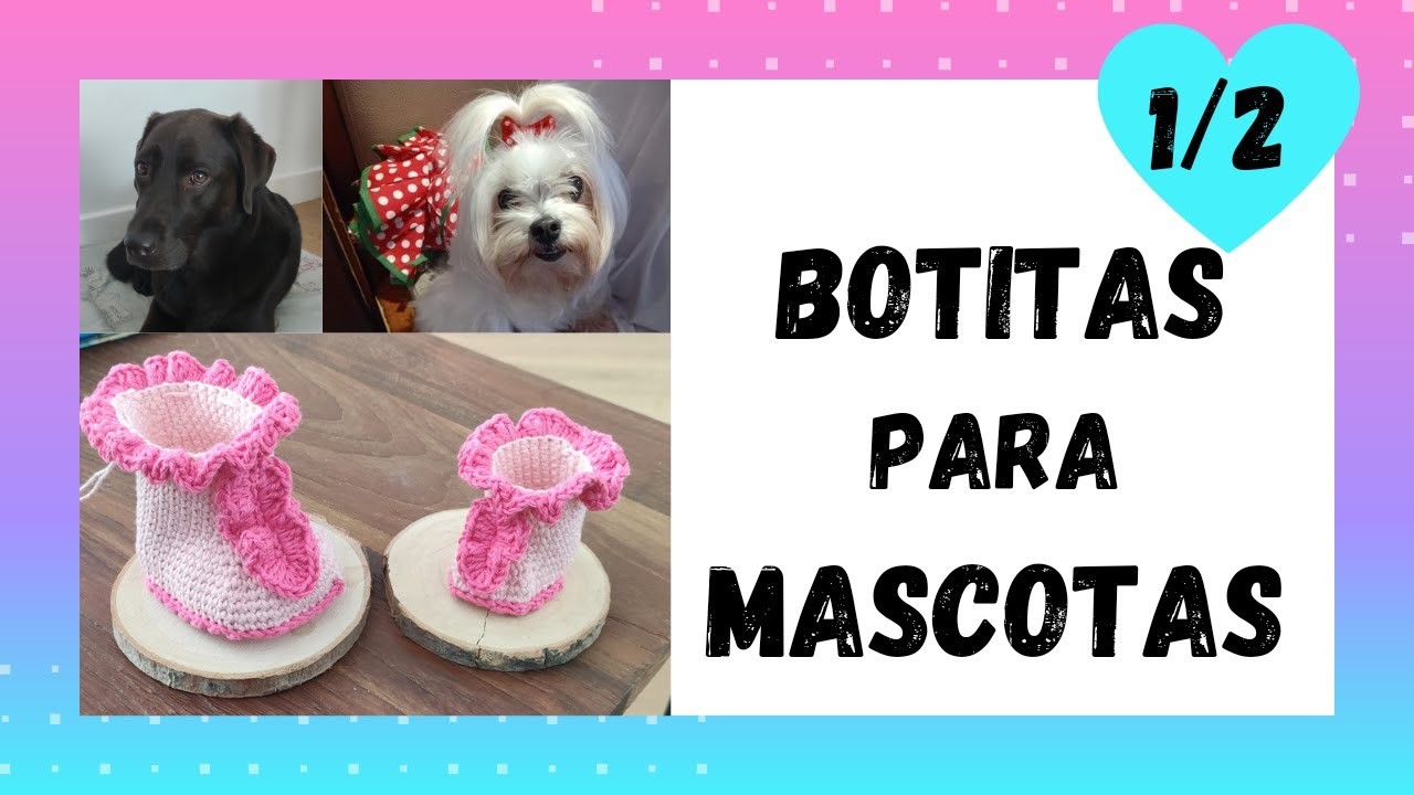 Complementos para MASCOTAS a crochet ❤ BOTITAS para perro a crochet PASO A PASO Y TODAS LAS TALLAS ❤