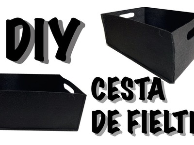DIY cesta de fieltro. Organizador fieltro. manualidades. fácil de hacer. box of felt