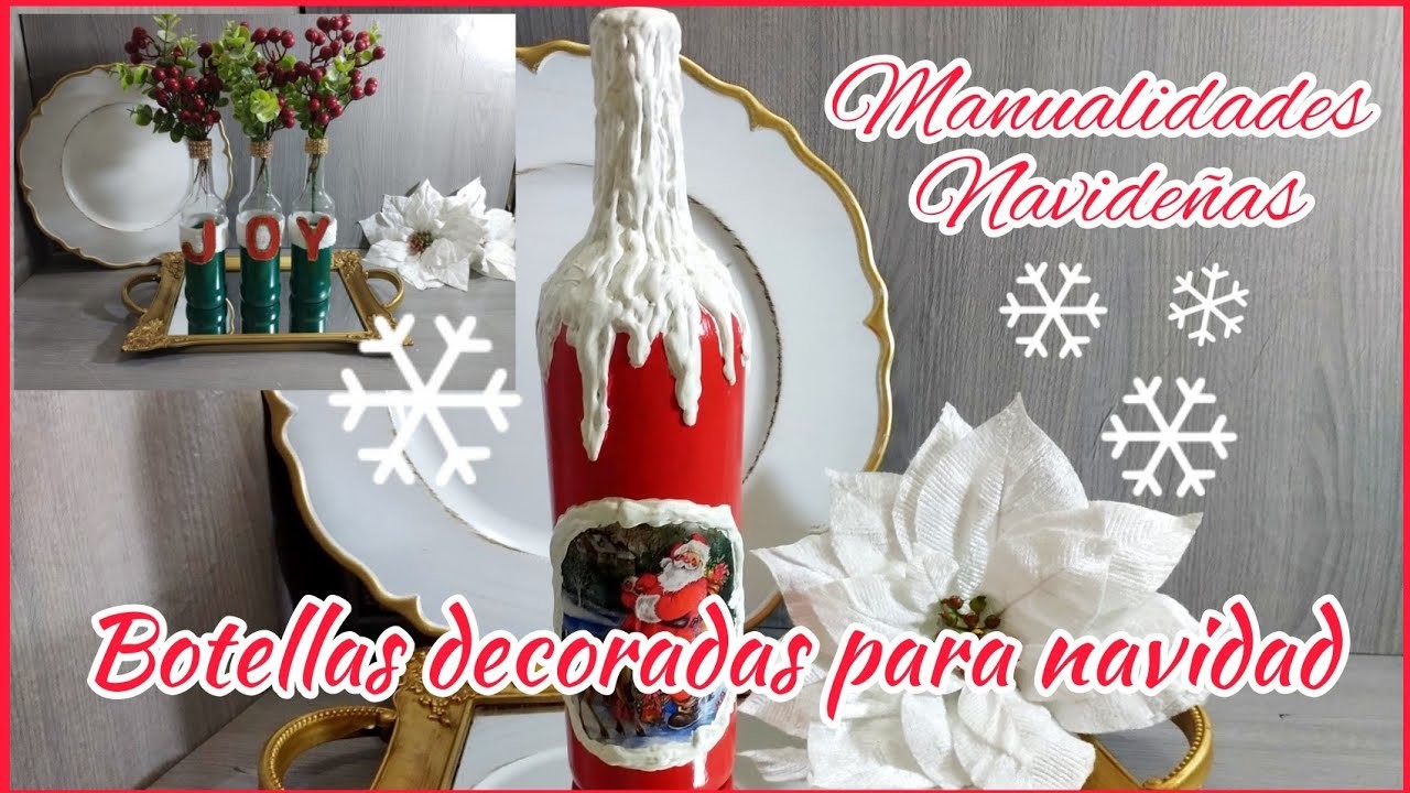 Manualidades Navideñas.Botellas decoradas para navidad.