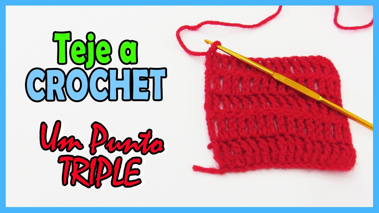Cómo tejer un punto triple o triple vareta a crochet