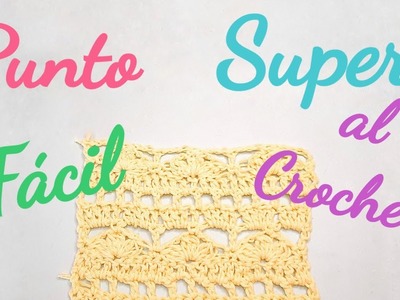 Punto Super Fácil al Crochet  con Piñas