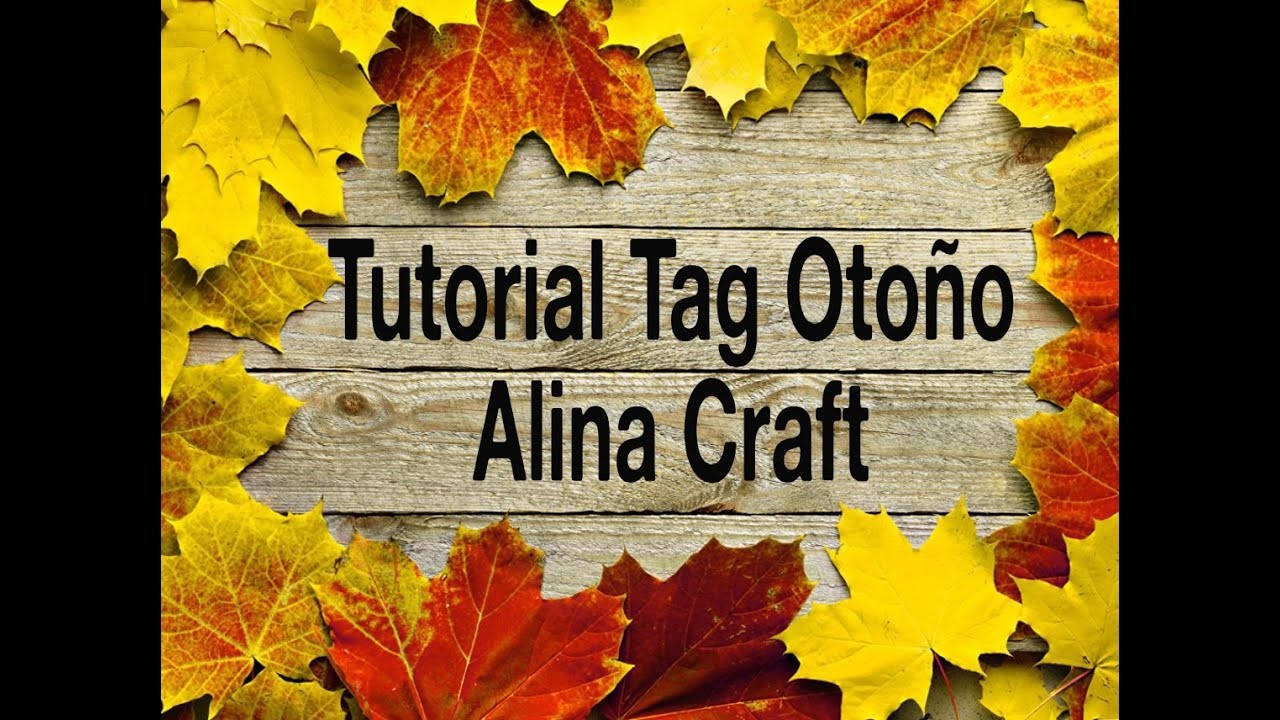 Tutorial Tag Otoño @Alina Craft