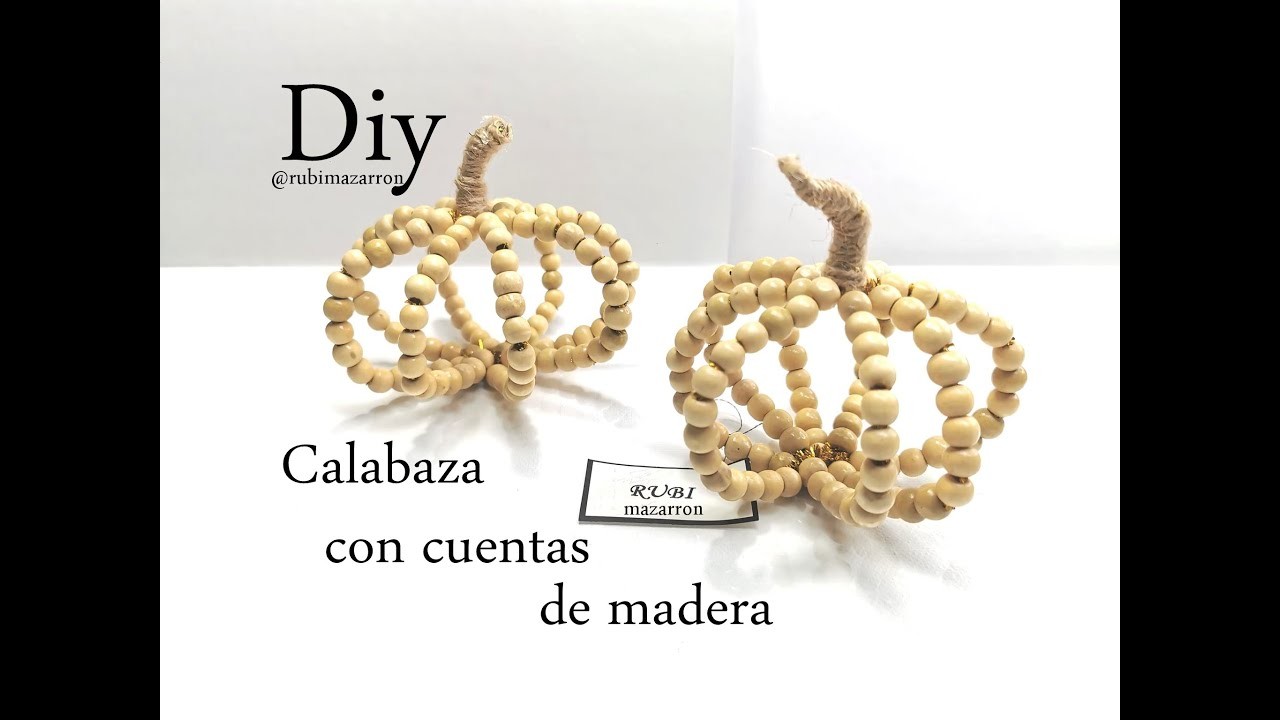 Diy. Calabaza con cuentas de madera, muy fácil.