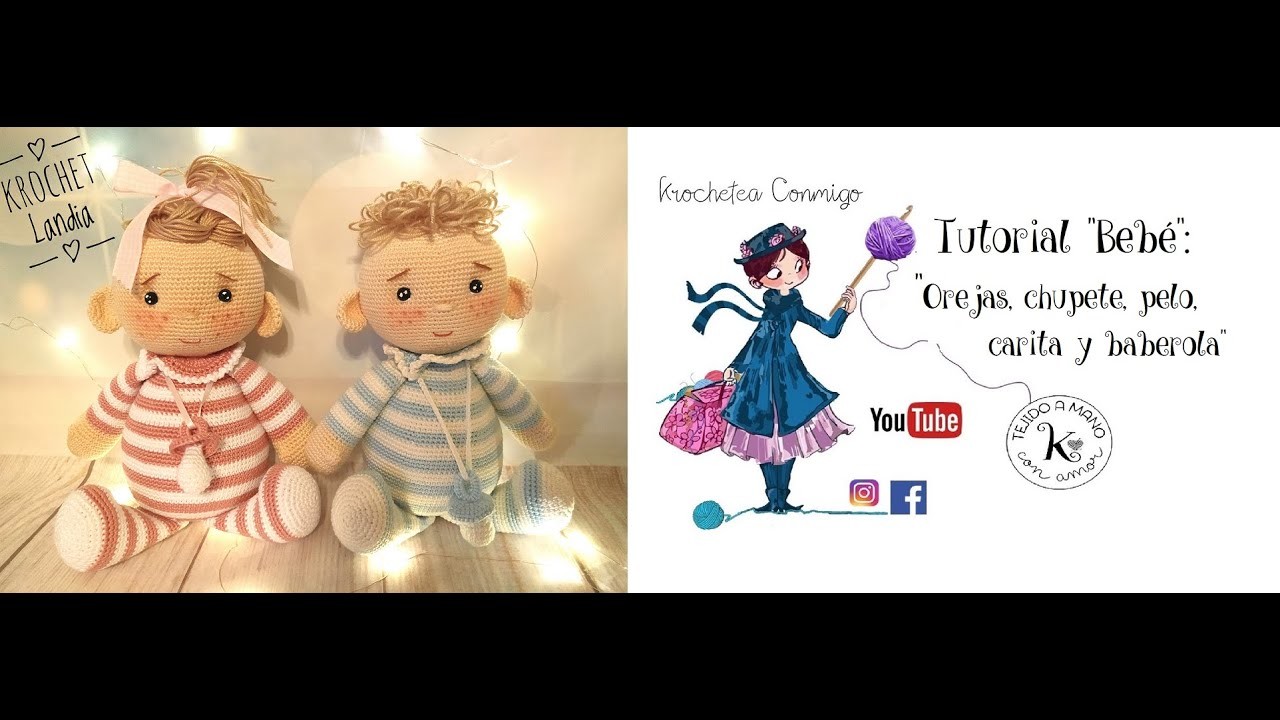 Tutorial Krochet Landia: Bebé: Orejas, chupete, pelo, carita y baberola