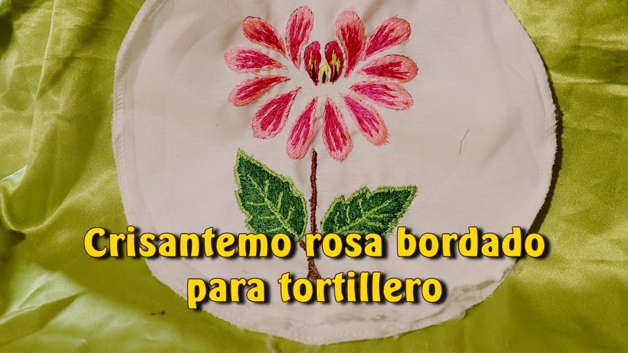 Crisantemo rosa bordado para tortillero |Creaciones y manualidades angeles