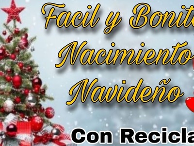 Nacimiento Navideño con reciclaje facil y economico  Adornos Navideños 2022  Christmas birth navidad