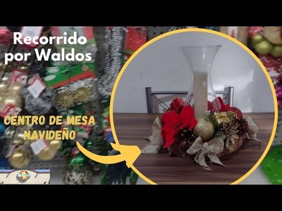 RECORRIDO POR #WALDOS.COMO HACER UN CENTRO DE MESA PARA #NAVIDAD???? ECONOMICO Y FACIL #MANUALIDADES