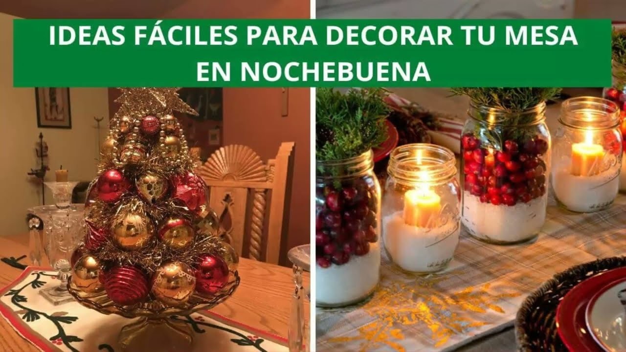 15 Ideas de centros de mesa fáciles de hacer para decorar tu mesa en nochebuena