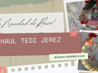 HAUL TEDI JEREZ - La Navidad de Rouse