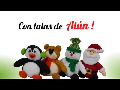 Recicla tus LATAS DE ATÚN y haz estos hermosos muñecos navideños!