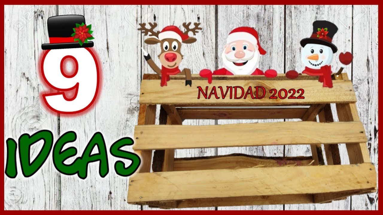 9 IDEAS NAVIDEÑAS CON CAJAS DE FRUTAS DE MADERA - Manualidades navideñas con trozos de madera 2022
