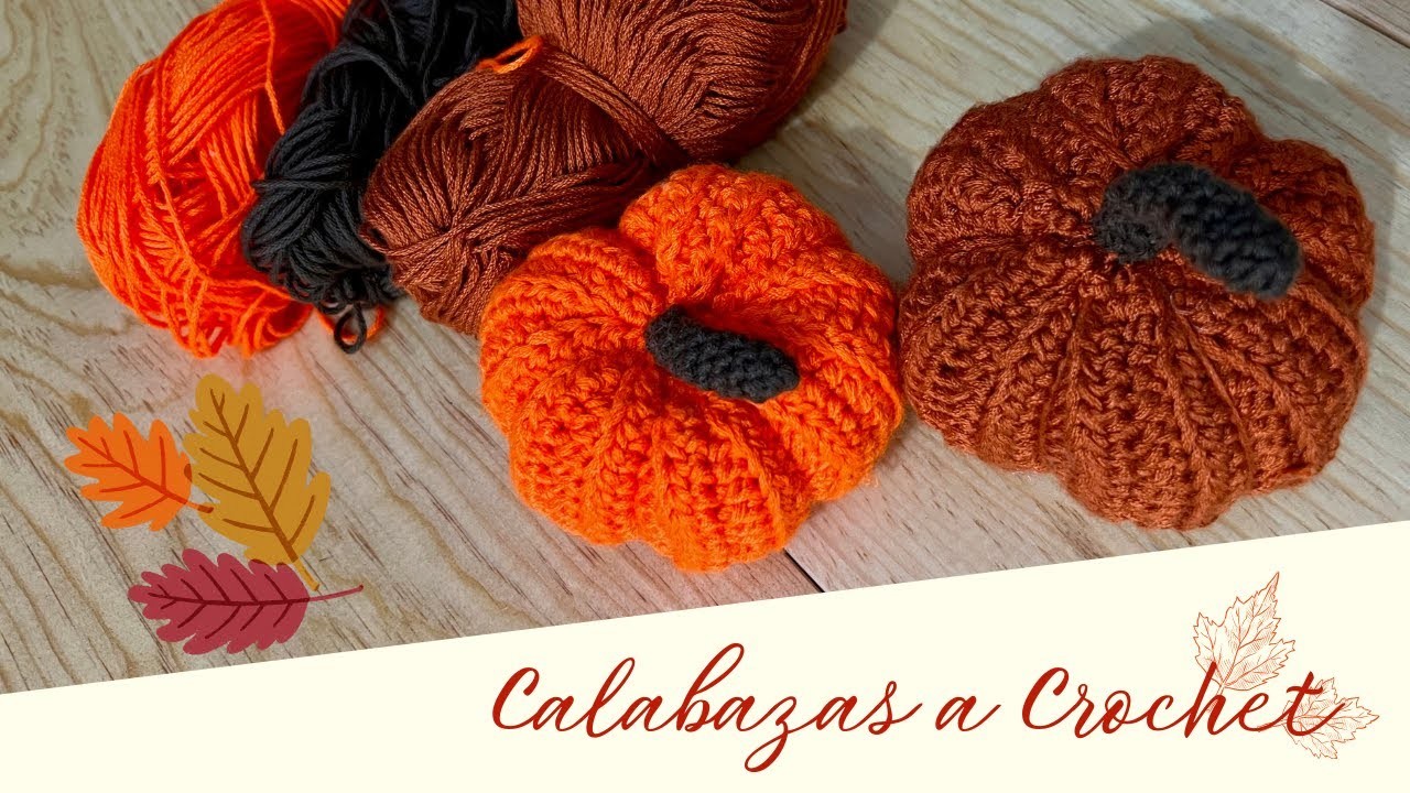Como tejer una calabaza a crochet para tus adornos de otoño