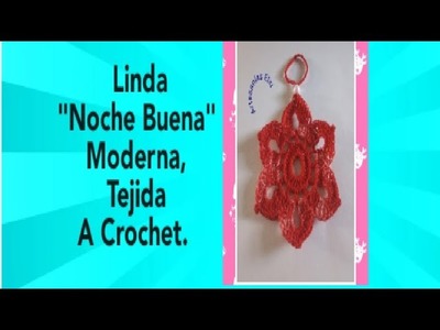 Noche buena moderna, tejida a crochet.