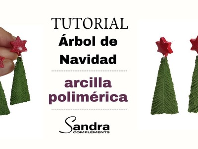 Polymer Clay Tutorial | Fimo | ÁRBOL DE NAVIDAD | Sandra Complements
