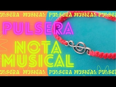 CB#78: Pulsera Macramé Nota Musical???????? #diy