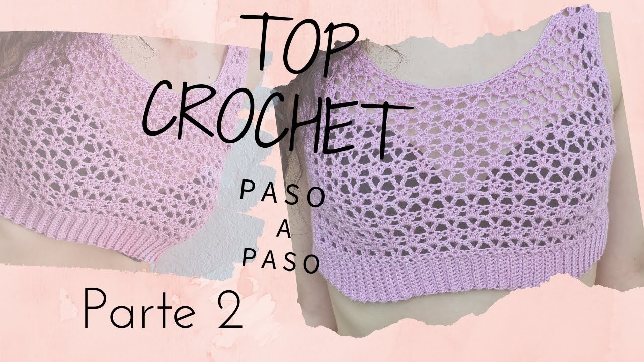 Top lila crochet muy fácil. Segunda parte. Top crochet #1