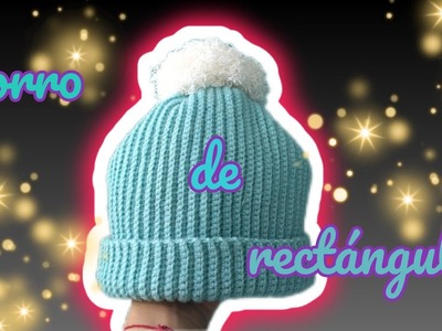 Realiza gorro de rectángulo tejido crochet para niño y conoce todas las tallas.