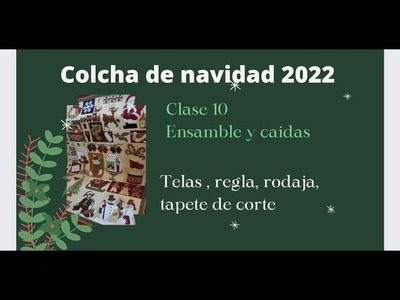 Colcha navideña en patchwork Clase 10 parte 1 Ensamble