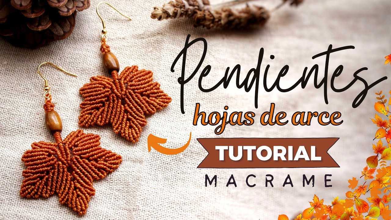 ???? Pendientes con Hojas ❁ Maple Leaf Tutorial ???? #6 | DIY Easy Macrame Earrings