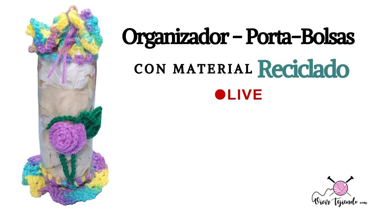 Aprende a tejer un Organizador Porta-bolsas a Crochet con Material ( Reciclado) - 1