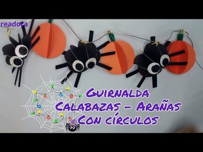 Haciendo decoración Halloween guirnalda Arañas-Calabazas usando círculos de papel (DIY)