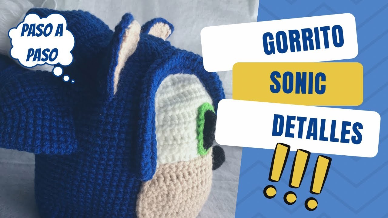 Gorrito Sonic a crochet. 2 Segunda parte: Comenzando los detalles ????????