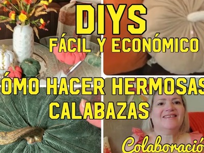 #maritewong CÓMO HACER CALABAZAS HERMOSAS.RECICLANDO.DIY. FACIL Y ECONÓMICO.FALL DECOR 2022