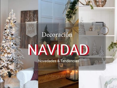 NAVIDAD | IDEAS DECORACIÓN | AVanguardia #navidad #AVanguardia #christmas