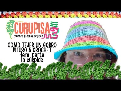 Cómo tejer un GORRO PILUSO a crochet. 1era. parte