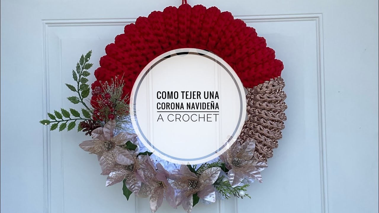 Corona Navideña a Crochet. Ganchillo | Christmas Crochet Wreath | Tutorial paso a paso