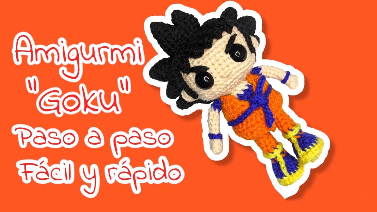 Amigurumi Goku, paso a paso, tutorial crochet, fácil y rápido