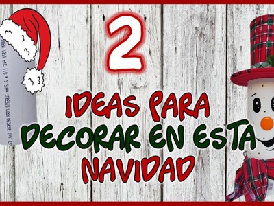 IDEAS PARA DECORA TU CASA EN NAVIDAD TU MISMA - Ideas navideñas con reciclaje - Christmas crafts