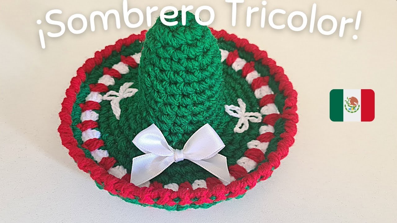 Sombrero Mexicano Tricolor????⚪️???? en CROCHET | Flores en Punto BUCLE | DECORACIONES FIESTAS PATRIAS