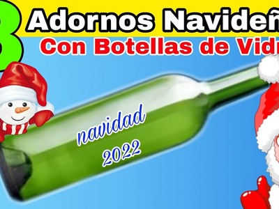 3 ADORNOS NAVIDEÑOS CON BOTELLAS DE VIDRIO  Navidad 2022 Christmas crafts with recycling