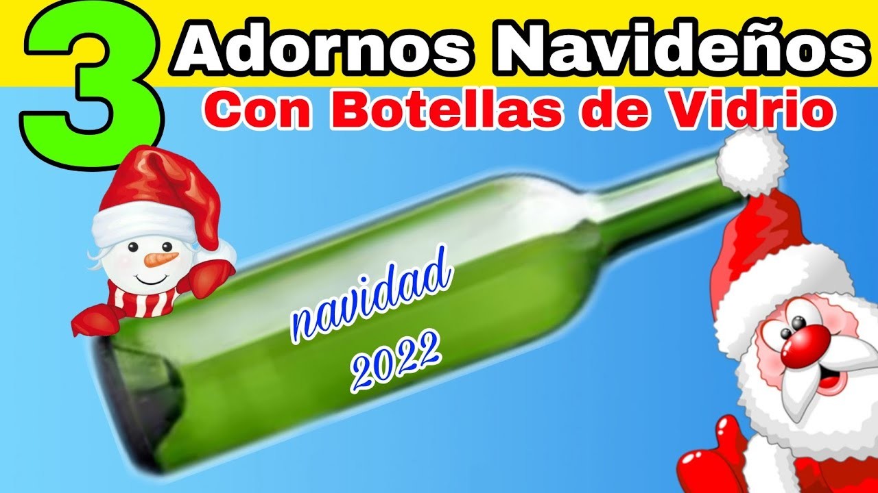 3 ADORNOS NAVIDEÑOS CON BOTELLAS DE VIDRIO  Navidad 2022 Christmas crafts with recycling