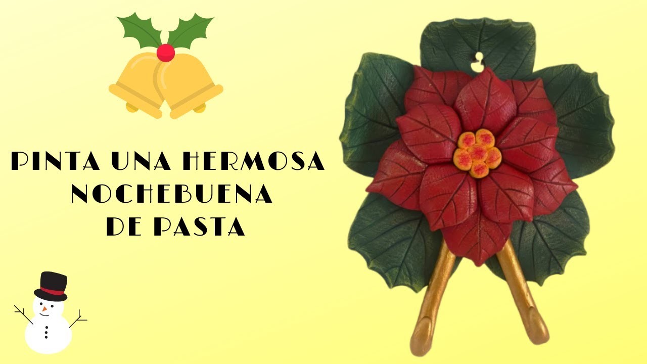 CÓMO PINTAR UNA NOCHEBUENA DE PASTA