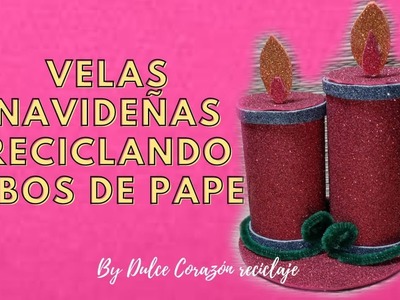 Velas navideñas reciclado tubos de cartón