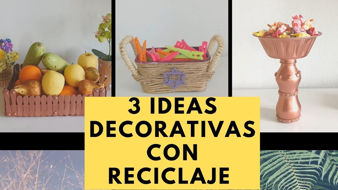 3 IDEAS DE DECORACIÓN CON RECICLAJE. DIY CRAFTS DECORATION. Manualidad de decoración para interior.