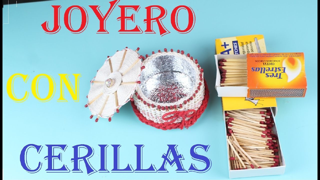 DIY JOYERO CON FOSFOROS,CERILLAS, Crafts With Matches