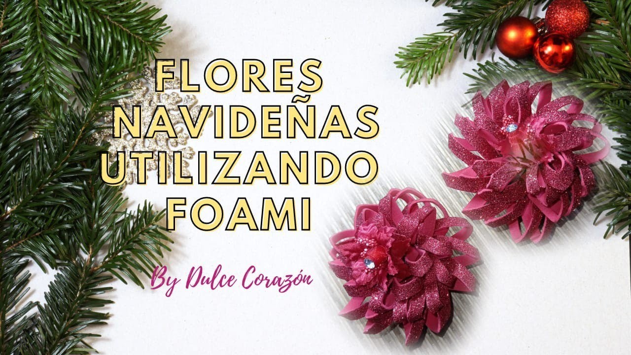 Flores Navideñas utilizando foami